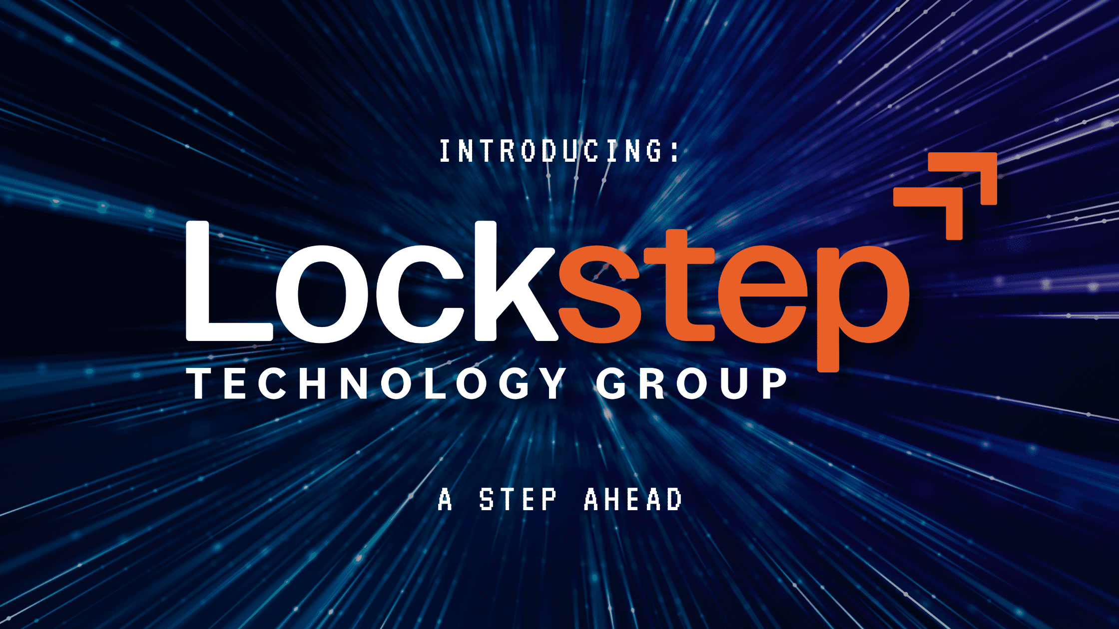 text reading: Introducing Lockstep Technology Group: A Step Ahead on a dark blue, futuristic background